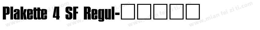 Plakette 4 SF Regul字体转换